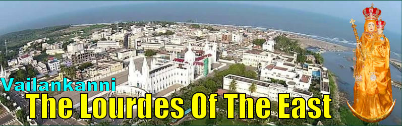 The Lourdes Of The East Vailankanni